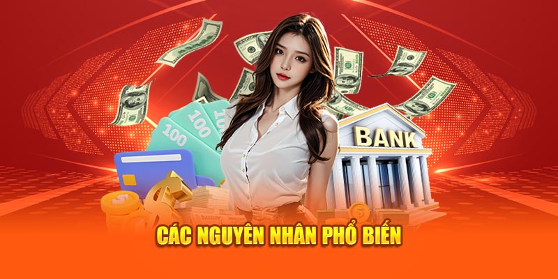 Các nguyên nhân phổ biến