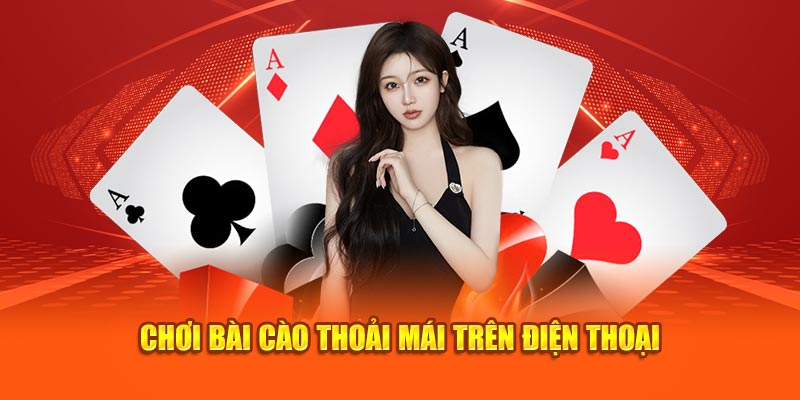 Chơi bài cào thoải mái trên điện thoại